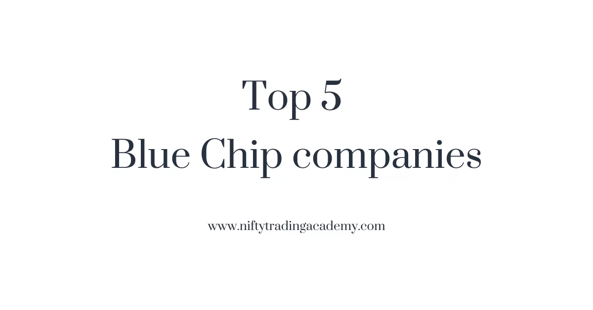 Top 5 Blue-chip Companies