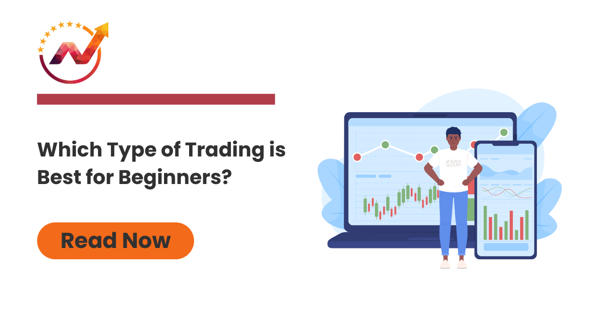 Which Type of Trading is Best for Beginners