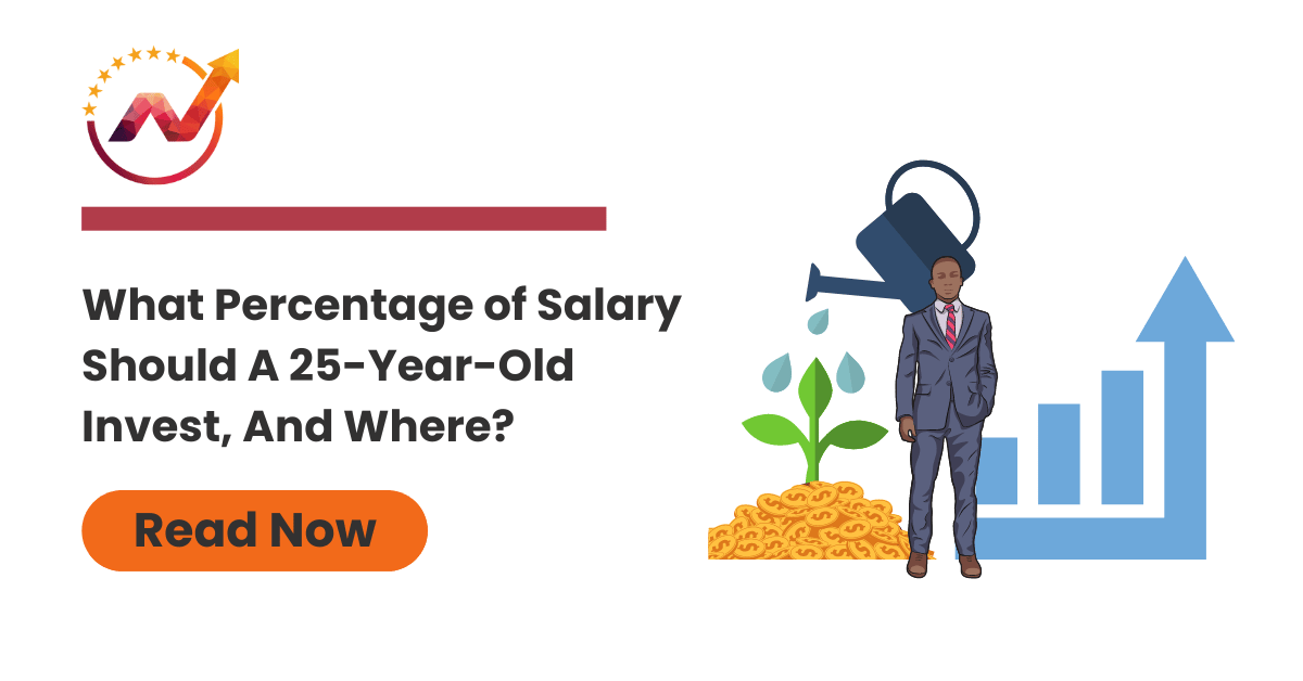 Percentage of Salary Should A 25-Year-Old Invest