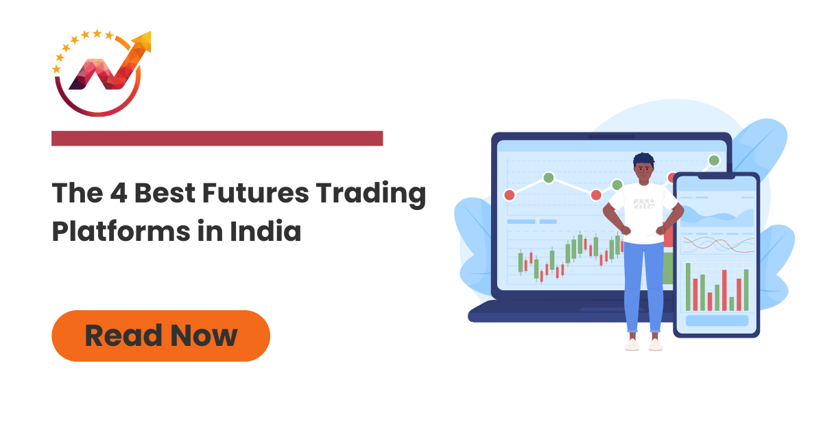 4 best futures trading platforms in India