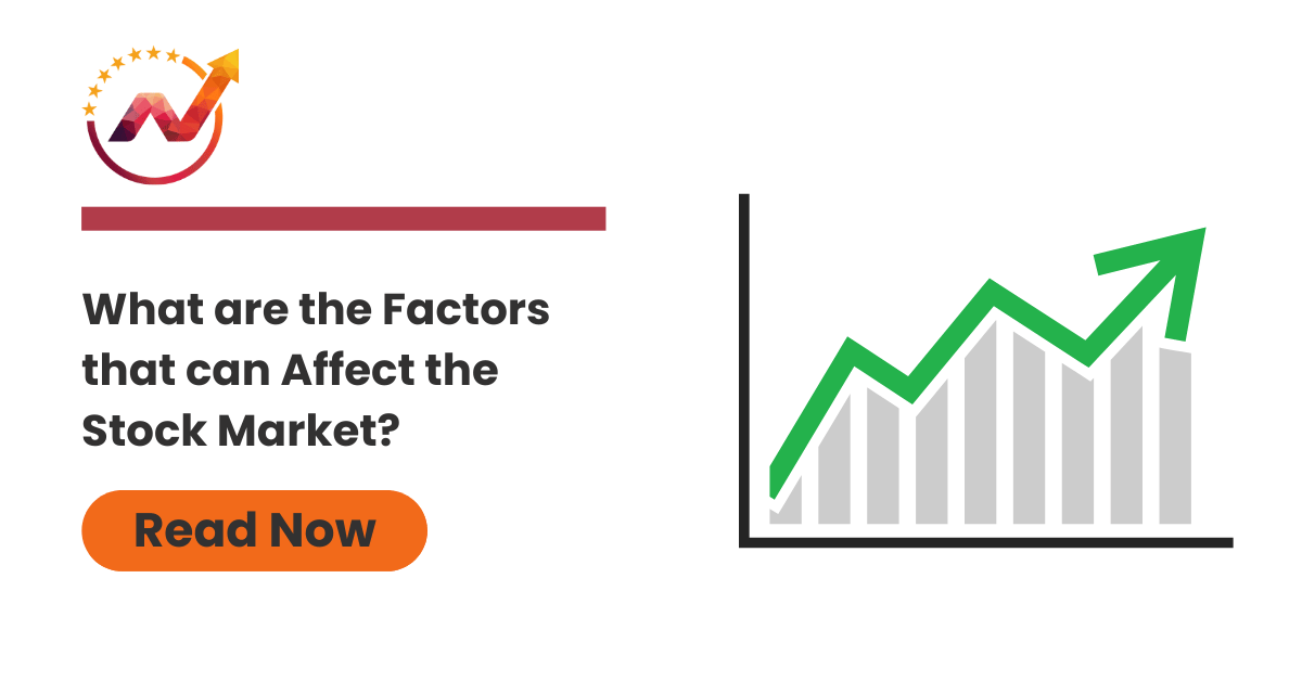 What are the factors that can affect the stock market?