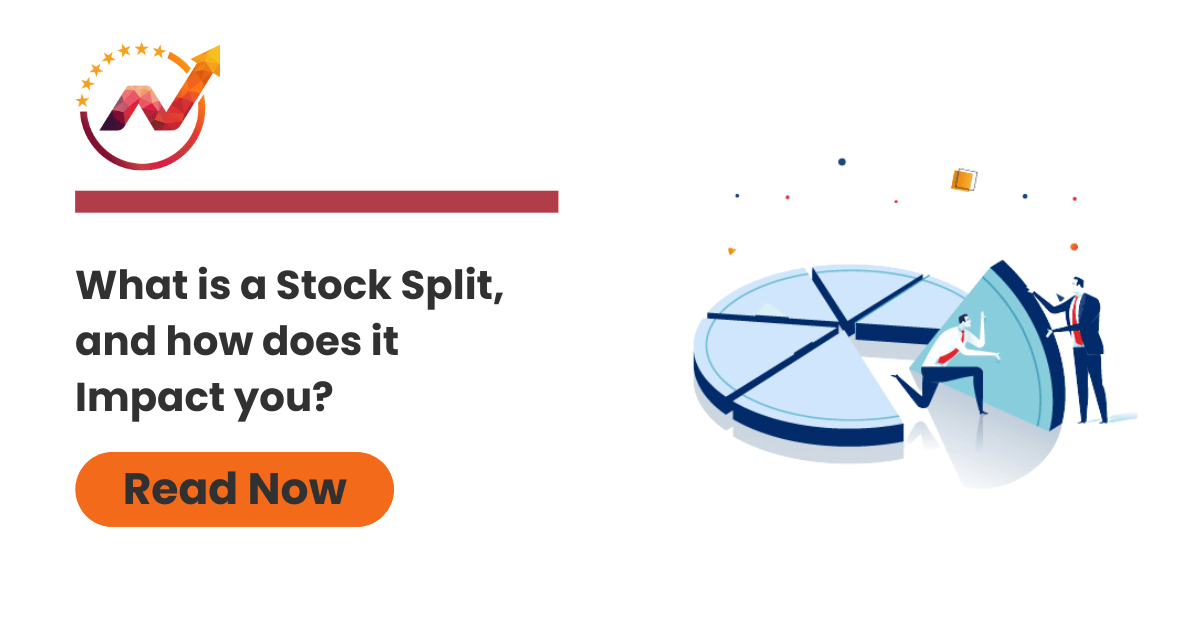 What is a stock split, and how does it impact you?