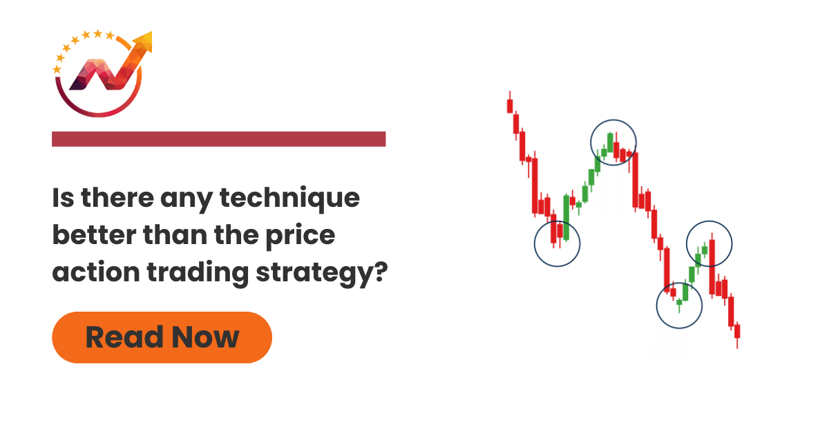 Is there any technique better than the price action trading strategy?