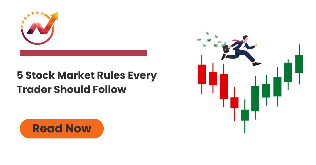 5 Stock Market Rules Every Trader Should Follow