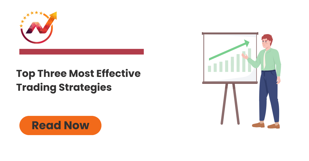 Top Three Most Effective Trading Strategies